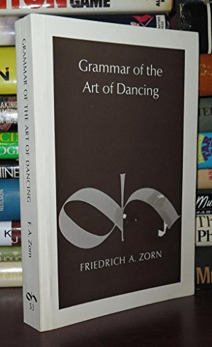 Imagen de archivo de Grammar of the Art of Dancing: Theoretical and Practical a la venta por Anybook.com