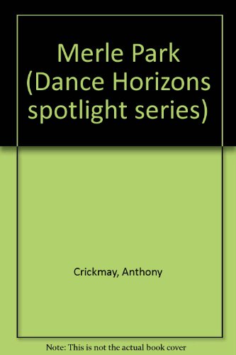 9780871270870: Merle Park (Dance Horizons spotlight series)