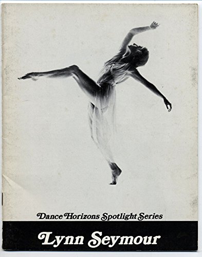 Lynn Seymour (Dance horizons spotlight series) (9780871270887) by David Vaughan