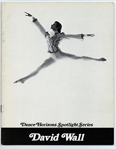 9780871270917: David Wall (Dance horizons spotlight series)