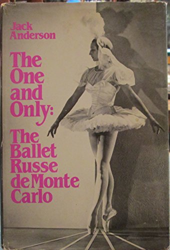 Imagen de archivo de The one and only: The Ballet Russe de Monte Carlo a la venta por Books From California