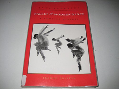 Ballet and Modern Dance: A Concise History