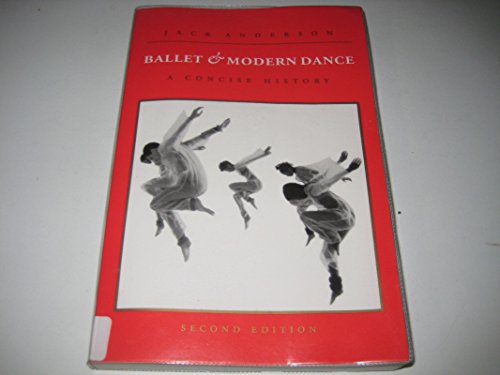 9780871271723: Ballet and Modern Dance: A Concise History