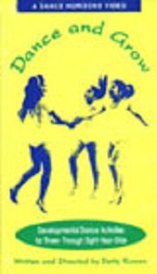 Beispielbild fr Dance and Grow : Developmental Dance Activities for Three-Through Eight-Year-Olds zum Verkauf von Better World Books