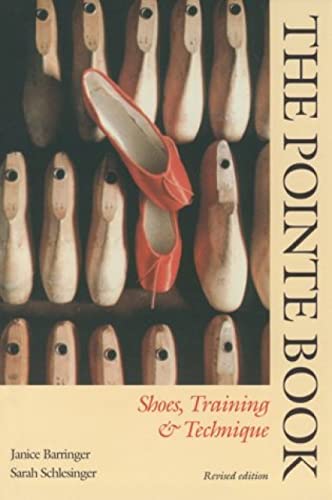 9780871272041: The Pointe Book: Shoes Training and Technique