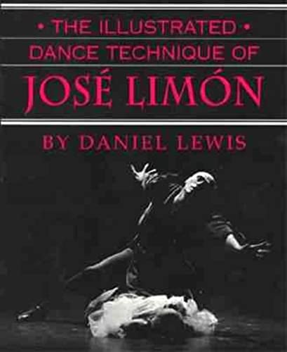 9780871272096: The Illustrated Dance Technique of Jose Limon