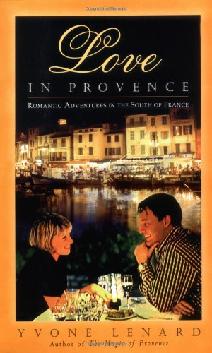 9780871272409: Love in Provence: Romantic Adventures in the South of France [Lingua Inglese]