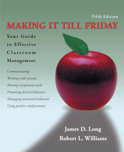 9780871272683: Making It Till Friday: Your Guide to Effective Classroom Management