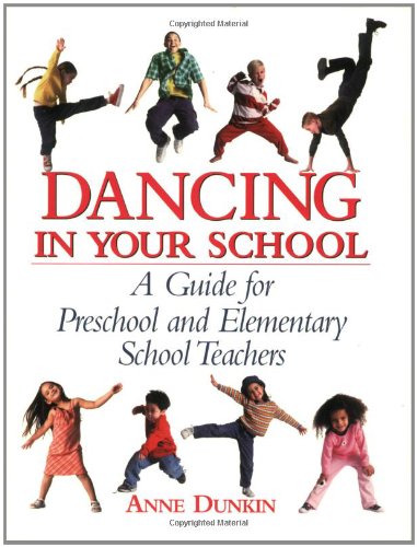 Imagen de archivo de Dancing in Your School : A Guide for Preschool and Elementary School Teachers a la venta por Better World Books