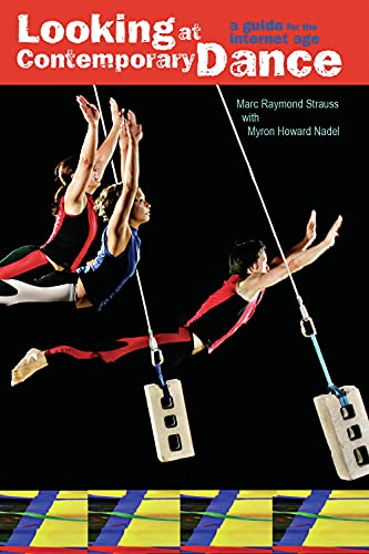 9780871273543: Looking at Contemporary Dance: A Guide for the Internet Age