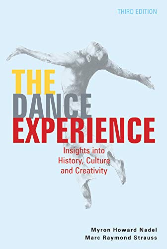 Imagen de archivo de The Dance Experience: Insights into History, Culture and Creativity a la venta por Goodwill Southern California