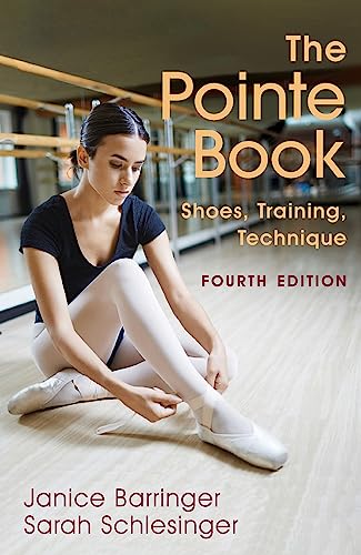Stock image for The Pointe Book: Shoes, Training, Technique for sale by Textbooks_Source