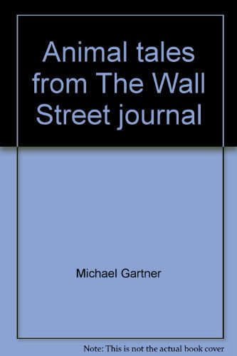 Beispielbild fr Animal Tales from the Wall Street Journal zum Verkauf von ThriftBooks-Atlanta