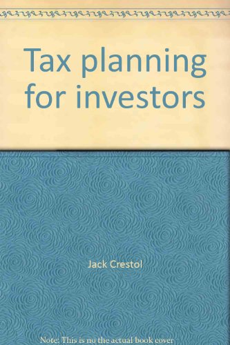 Stock image for Tax planning for investors: A guide to securities investment and tax shelters for sale by Wonder Book