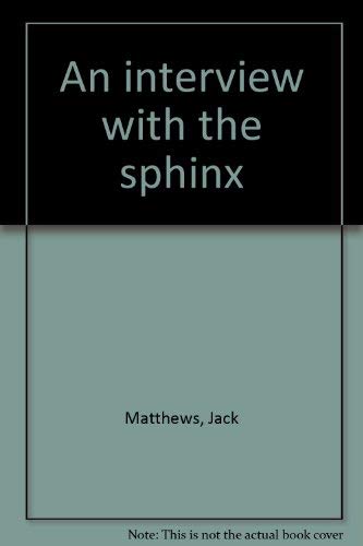 An Interview with the Sphinx