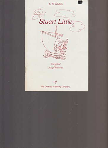 Imagen de archivo de Stuart Little: A play in one act for children a la venta por HPB-Diamond