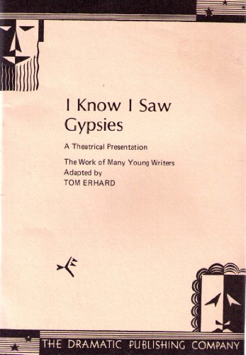 9780871292216: I Know I Saw Gypsies by Tom Erhard
