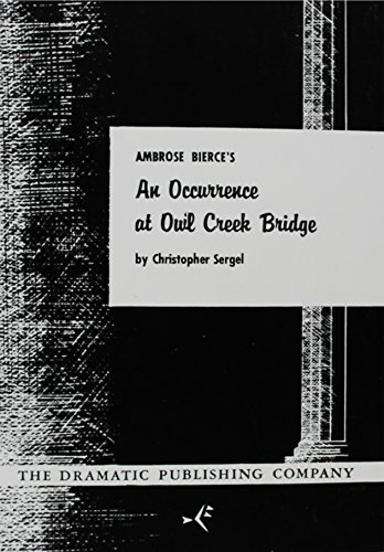 An Occurrence at Owl Creek Bridge (9780871293435) by Christopher Sergel; Ambrose Bierce