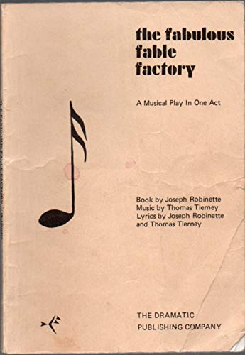 Stock image for the fabulous fable factory a musical playing one Act for sale by The Yard Sale Store