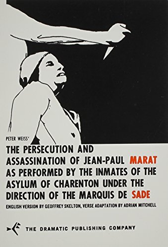 9780871295071: Peter Weiss' the Persecution and Assassination of Jean-Paul Marat As Performed by the Inmates of the Asylum of Charenton: Under the Direction of the Marquis De Sade