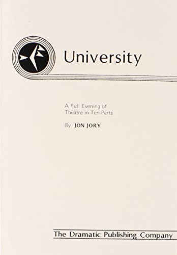 Stock image for University: A Full Evening of Theatre in Ten Parts for sale by HPB-Diamond