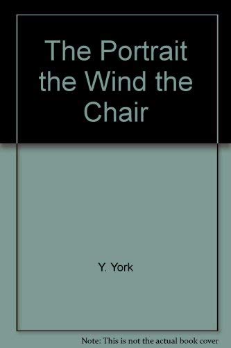 The Portrait the Wind the Chair