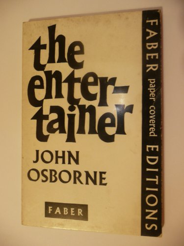 The Entertainer (A Full Length Play) (9780871296795) by John Osborne