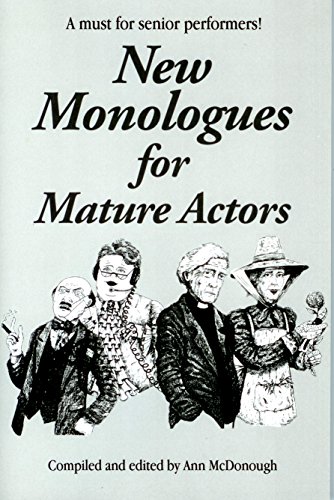 9780871297150: New monologues for mature actors: With a guide to selecting and performing audition pieces for senior adult performers