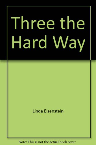 9780871298904: Three the Hard Way