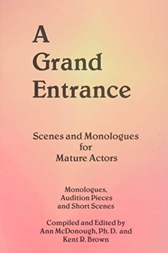 Stock image for A Grand Entrance: Scenes and Monologues for Mature Actors for sale by Front Cover Books