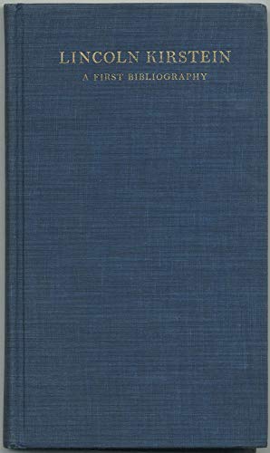 Lincoln Kirstein: The Published Writings 1922-1977: A First Bibliography