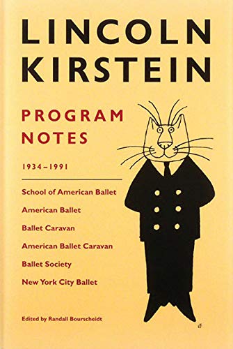 

Lincoln Kirstein: Program Notes 1934-1991 [hardcover ]