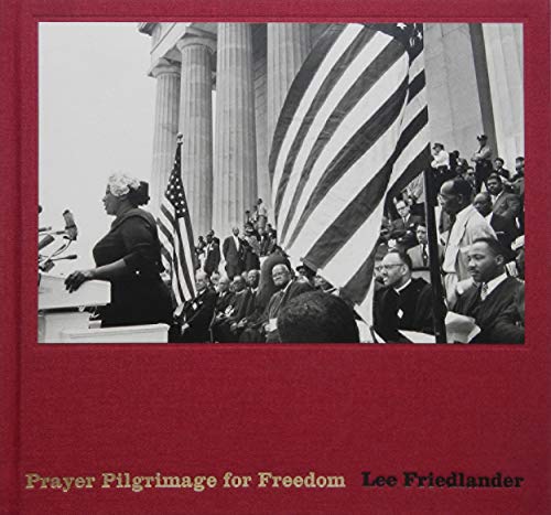 Beispielbild fr Lee Friedlander: Prayer Pilgrimage for Freedom zum Verkauf von Powell's Bookstores Chicago, ABAA