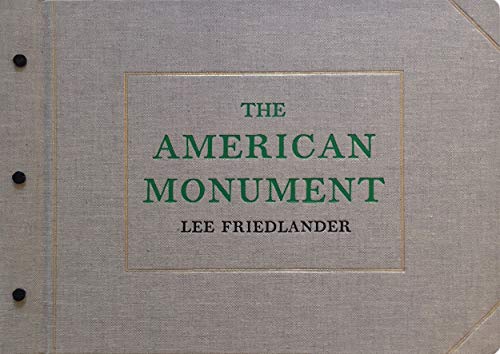 Beispielbild fr Lee Friedlander: The American Monument zum Verkauf von GoldenDragon