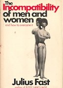 Beispielbild fr The Incompatibility of Men and Women and How to Overcome It zum Verkauf von Better World Books