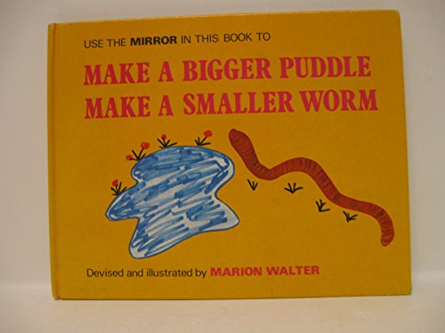 Beispielbild fr Make a Bigger Puddle, Make a Smaller Worm zum Verkauf von Wonder Book