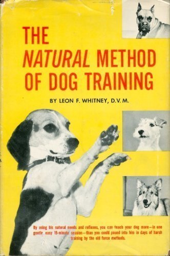 9780871310798: Natural Method of Dog Training