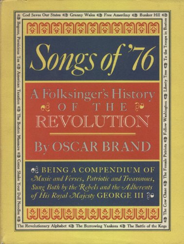 9780871310927: Songs of Seventy Six a Folksinger's History of the