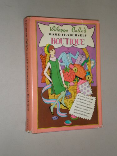 Stock image for Vivienne Colle's Make-It-Yourself Boutique, for sale by ThriftBooks-Dallas