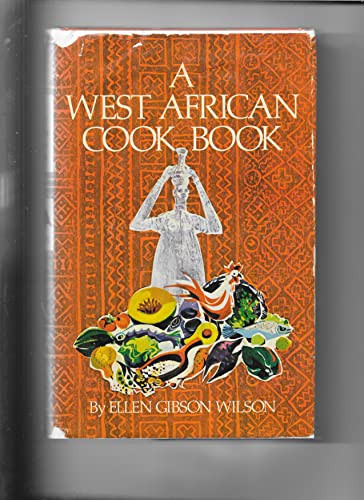 Stock image for A West African Cook Book for sale by Hay-on-Wye Booksellers