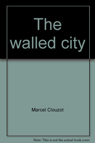 Imagen de archivo de The Walled City, A Novel a la venta por UHR Books