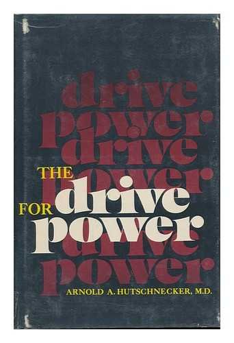 Stock image for The Drive for Power for sale by Bramble Ridge Books