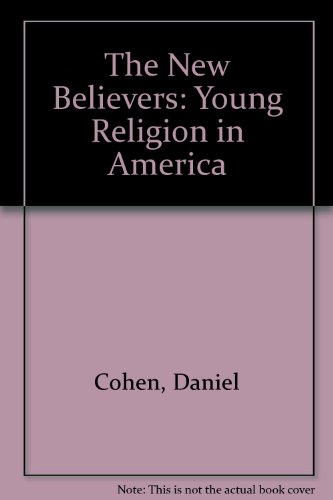 Beispielbild fr The New Believers : Young Religion in America zum Verkauf von Better World Books