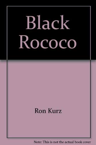Stock image for Black Rococo for sale by Willis Monie-Books, ABAA