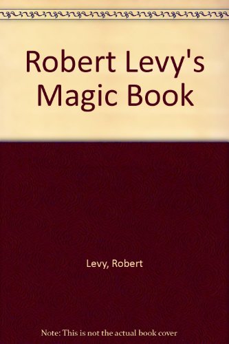 Beispielbild fr Robert Levy's Magic Book zum Verkauf von Village Booksmith