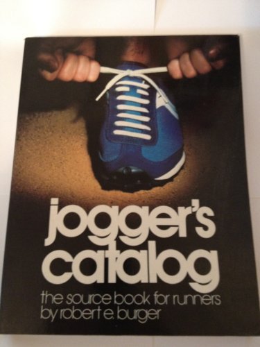 Beispielbild fr Jogger's Catalog: The Source Book for Runners zum Verkauf von Wonder Book