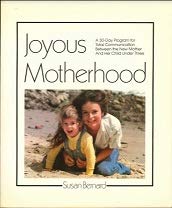 Joyous motherhood (9780871312723) by Bernard, Susan