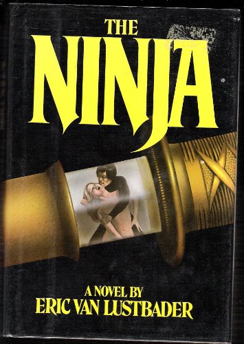 9780871313140: The Ninja: A Novel