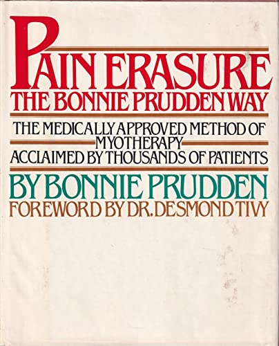 Stock image for Pain Erasure : The Bonnie Prudden Way for sale by Better World Books