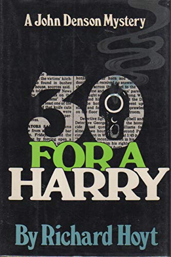 Imagen de archivo de 30 for a Harry: A John Denson mystery a la venta por Dan A. Domike